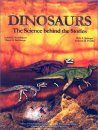 Dinosaurs: The Science Behind the Stories