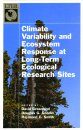 Climate Variability and Ecosystem Response in Longterm Ecological Research Sites