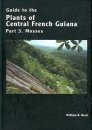 Guide to the Plants of Central French Guiana, Part 3: Mosses