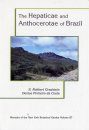 The Hepaticae and Anthocerotae of Brazil