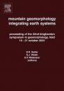 Mountain Geomorphology: Integrating Earth Systems