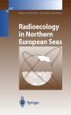 Radioecology of Northern European Seas