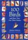 100 Birds and How They Got their Names