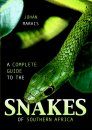 A Complete Guide to the Snakes of Southern Africa