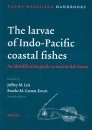 The Larvae of Indo-Pacific Coastal Fishes