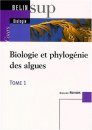 Biologie et Phylogenie des Algues Tome I