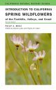 Introduction to California Spring Wildflowers of the Foothills, Valleys. and Coast