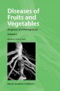 Diseases of Fruits and Vegetables: Diagnosis and Management Volume 1