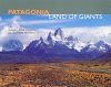 Patagonia: Land of Giants