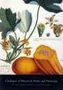 Catalogue of Botanical Prints and Drawings at the National Museums and Galleries of Wales