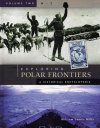 Exploring Polar Frontiers (2-Volume Set)