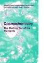 Cosmochemistry: The Melting Pot of the Elements