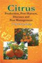Citrus: Production, Postharvest, Disease and Pest Management