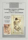 Les Practiques Funéraires Néolithiques Avant 3500 av. J.-C. en France et dans les Régions Limitrophes