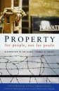 Property for People, Not for Profit