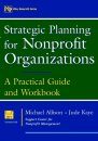 Strategic Planning for Nonprofit Organizations: A Practical Guide and Wo