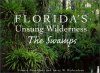 Florida's Unsung Wilderness: The Swamps