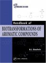 Handbook of Biotransformations of Aromatic Compounds