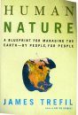 Human Nature: A Blueprint for Managing the Earth - By People, for People