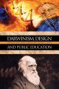 Darwinism, Design, and Public Education