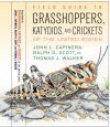 Field Guide to Grasshoppers, Katydids and Crickets of the United States