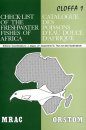 Check-list of the Freshwater Fishes of Africa, Volume 1 / Catalogue des Poissons d'Eau Douce d'Afrique, Cloffa 1