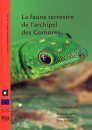 La Faune Terrestre de l'Archipel des Comores [The Terrestrial Fauna of the Comoro Archipelago]