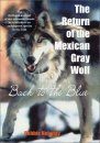 Return of the Mexican Gray Wolf: Back to the Blue