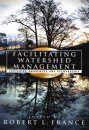 Facilitating Watershed Management