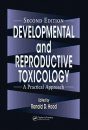 Developmental and Reproductive Toxicology: A Practical Approach