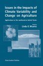 Issues in the Impacts of Climate Variability and Change on Agriculture