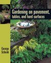 Gardening on Pavement, Tables and Hard Surfaces
