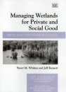 Managing Wetlands for Private and Social Good