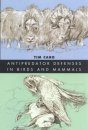 Antipredator Defenses in Birds and Mammals