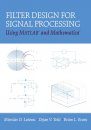 Filter Design for Signal Processing Using Matlab and Mathematica