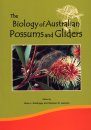 The Biology of Australian Possums and Gliders