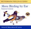 More Birding By Ear: Eastern and Central North America (3CD)