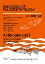 Handbook of Paleoichthyology, Volume 8A: Actinopterygii I