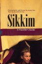 Sikkim: A Travellers Guide