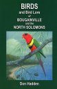 Birds and Bird Lore of Bougainville and the North Solomons
