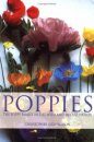 Poppies: The Poppy Family in the Wild and in Cultivation