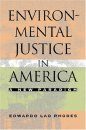 Environmental Justice in America: A New Paradigm