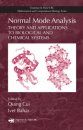 Normal Mode Analysis: Theory and Applications to Biological and Chemical Systems