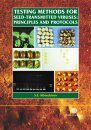 Testing Methods for Seed-Transmitted Viruses: Principles and Protocols