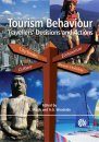 Tourism Behaviour: Travellers' Decisions and Actions