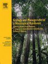 Ecology and Management of a Neotropical Rainforest