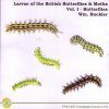 Larvae of the British Butterflies & Moths: Volume 1 - Butterflies