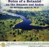 Notes of a Botanist on the Amazon and Andes - Volumes I and II