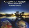Fish of the Amazon and their Habitats