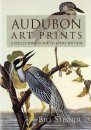 Audubon Art Prints: A Collector's Guide to Every Edition